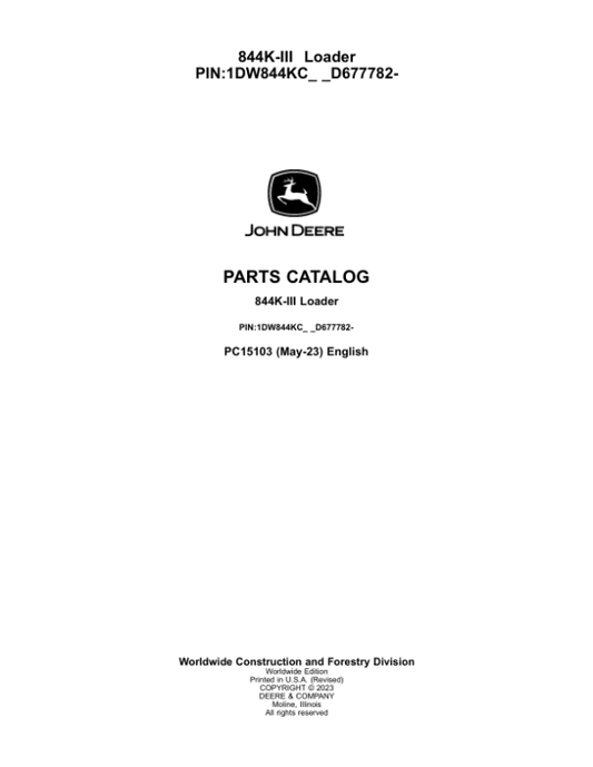 John Deere 844K Series III Loaders (SN 1DW844KC_ _D677782-) Parts Catalog Manual – PC15103 Workshop Guide