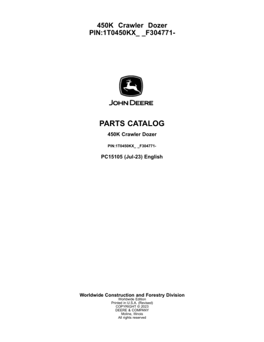John Deere 450K Crawler Dozers (SN 1T0450KX_ _F304771-) Parts Catalog Manual – PC15105 Workshop Guide