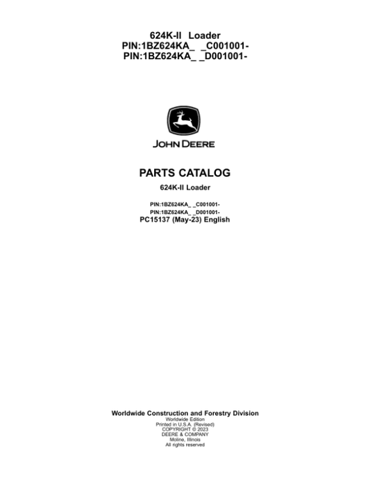 John Deere 624K Series II Loaders (SN C001001- & D001001-) Parts Catalog Manual – PC15137 Workshop Guide