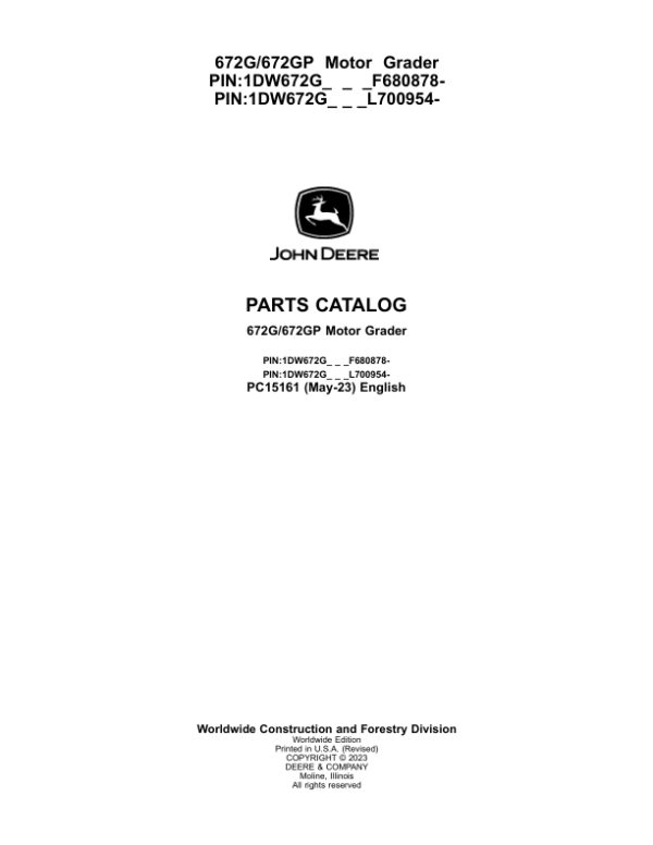 John Deere 672G, 672GP Motor Graders (SN F680878 – & L700954 -) Parts Catalog Manual – PC15161 Workshop Guide