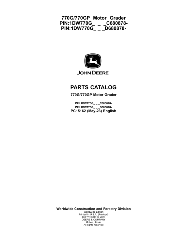 John Deere 770G, 770GP Motor Graders (SN C680878 – & D680878 -) Parts Catalog Manual – PC15162 Workshop Guide