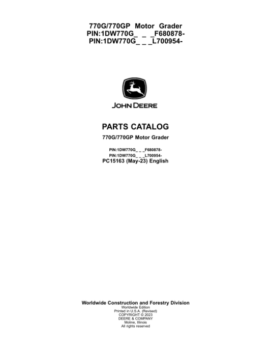 John Deere 770G, 770GP Motor Graders (SN F680878 – & L700954 -) Parts Catalog Manual – PC15163 Workshop Guide