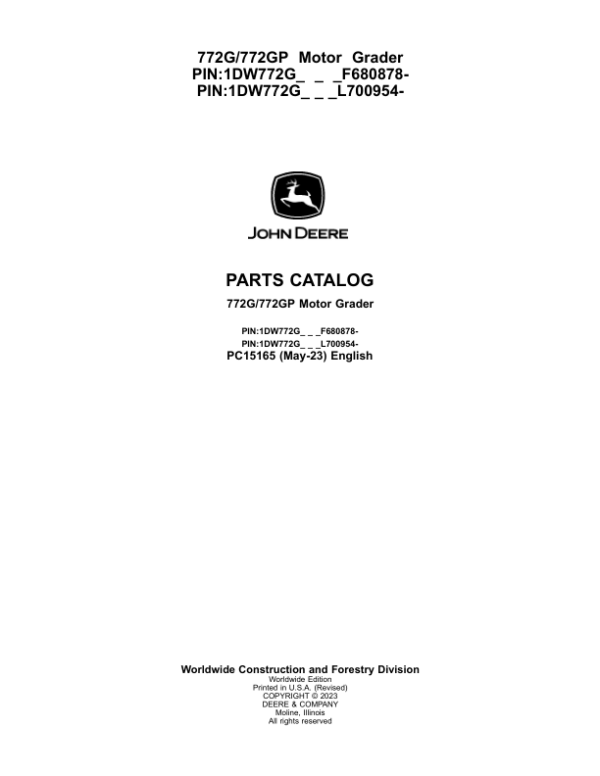 John Deere 772G, 772GP Motor Graders (SN F680878 – & L700954 -) Parts Catalog Manual – PC15165 Workshop Guide