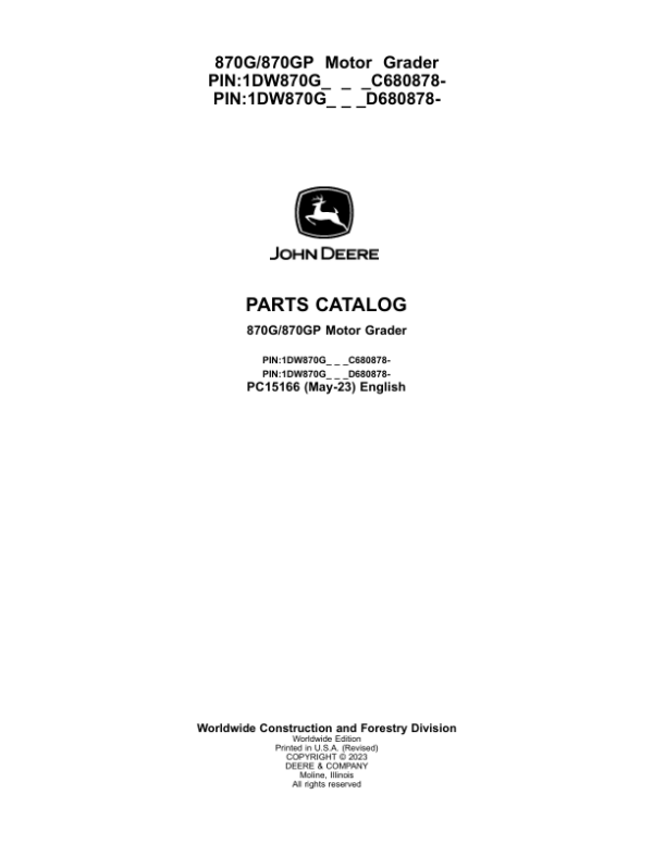 John Deere 870G, 870GP Motor Graders (SN C680878 – & D680878 -) Parts Catalog Manual – PC15166 Workshop Guide