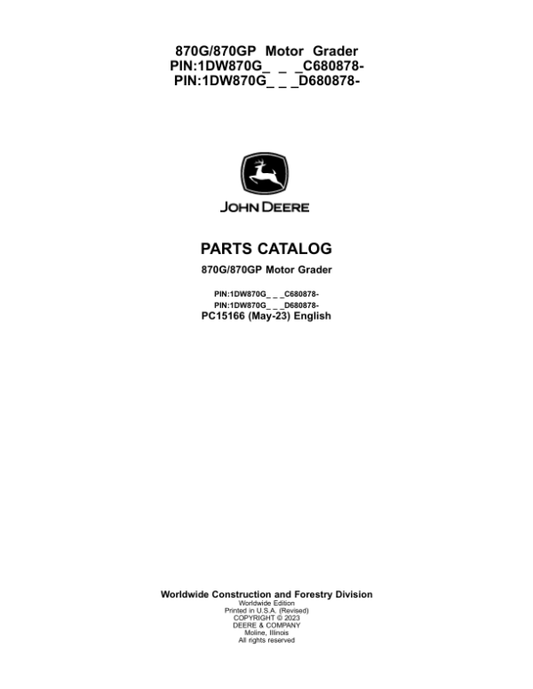 John Deere 870G, 870GP Motor Graders (SN C680878 – & D680878 -) Parts Catalog Manual – PC15166 Workshop Guide