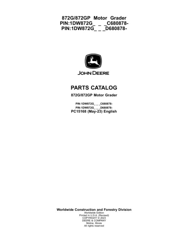 John Deere 872G, 872GP Motor Graders (SN C680878 – & D680878 -) Parts Catalog Manual – PC15168 Workshop Guide
