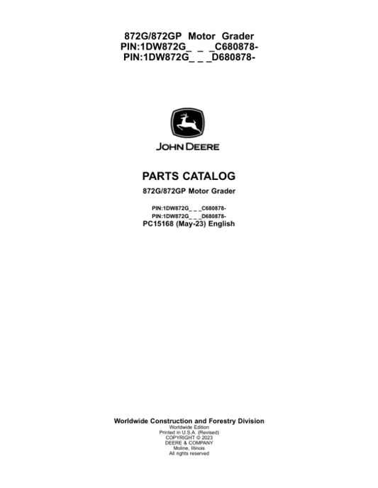 John Deere 872G, 872GP Motor Graders (SN C680878 – & D680878 -) Parts Catalog Manual – PC15168 Workshop Guide