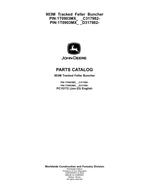 John Deere 903M Tracked Feller Bunchers (SN C317982- &D317982-) Parts Catalog Manual – PC15172 Workshop Guide