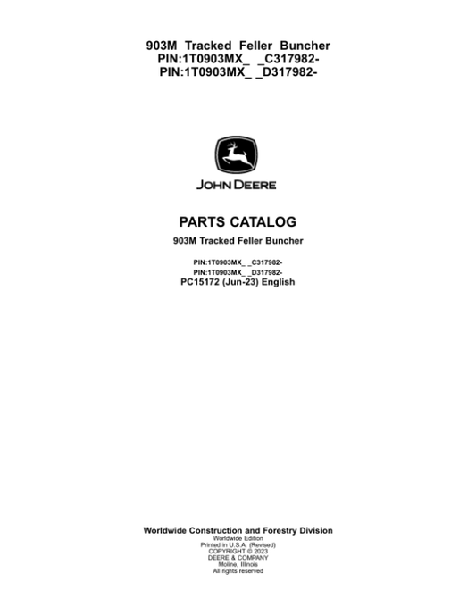 John Deere 903M Tracked Feller Bunchers (SN C317982- &D317982-) Parts Catalog Manual – PC15172 Workshop Guide