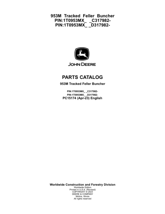 John Deere 953M Tracked Feller Bunchers (SN C317982- & D317982-) Parts Catalog Manual – PC15174 Workshop Guide