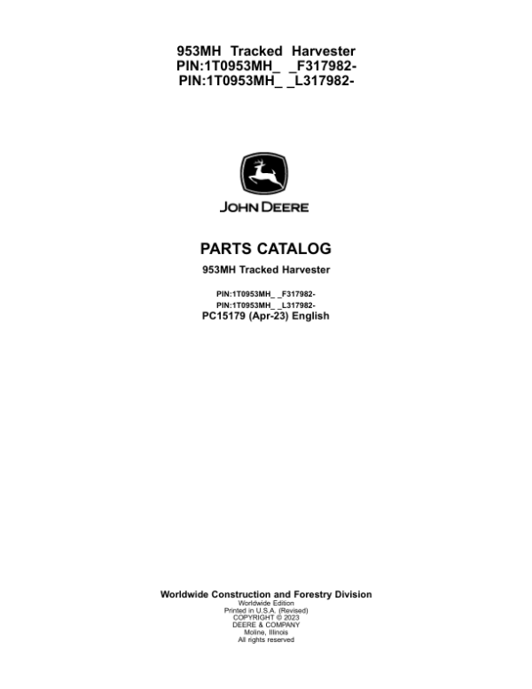 John Deere 953MH Tracked Harvesters (SN F317982 – & L317982-) Parts Catalog Manual – PC15179 Workshop Guide