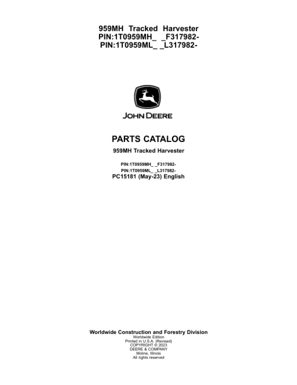 John Deere 959MH Tracked Harvesters (SN F317982 – & L317982-) Parts Catalog Manual – PC15181 Workshop Guide