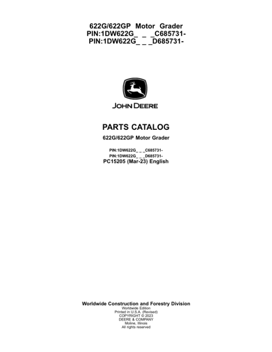 John Deere 622G Motor Graders (SN C685731- & D685731-) Parts Catalog Manual – PC15205 Workshop Guide