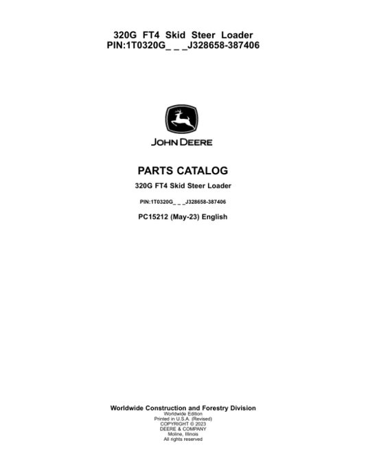 John Deere 320G Skid Steers (SN 1T0320G_ J328658-) Parts Catalog Manual – PC15212 Workshop Guide