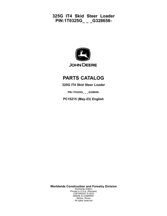John Deere 325G Skid Steers (SN 1T0325G_ G328658-) Parts Catalog Manual – PC15215 Workshop Guide