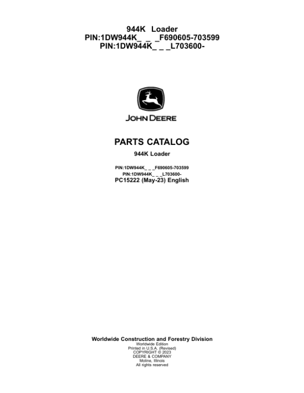 John Deere 944K Crawler Loaders (SN F690605-703599 & L703600- ) Parts Catalog Manual – PC15222 Workshop Guide
