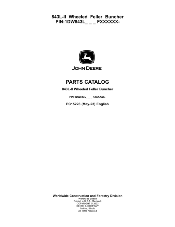 John Deere 843L-II Wheeled Feller Bunchers (SN 1DW843L_  F690815-) Parts Catalog Manual – PC15228 Workshop Guide