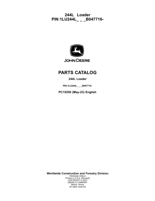 John Deere 244L Loaders (SN 1LU244L_ B047716-) Parts Catalog Manual – PC15250 Workshop Guide