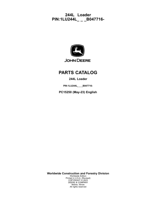 John Deere 244L Loaders (SN 1LU244L_ B047716-) Parts Catalog Manual – PC15250 Workshop Guide