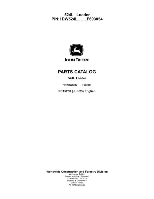 John Deere 524L Loaders (SN 1DW524L_ F693054) Parts Catalog Manual – PC15258 Workshop Guide