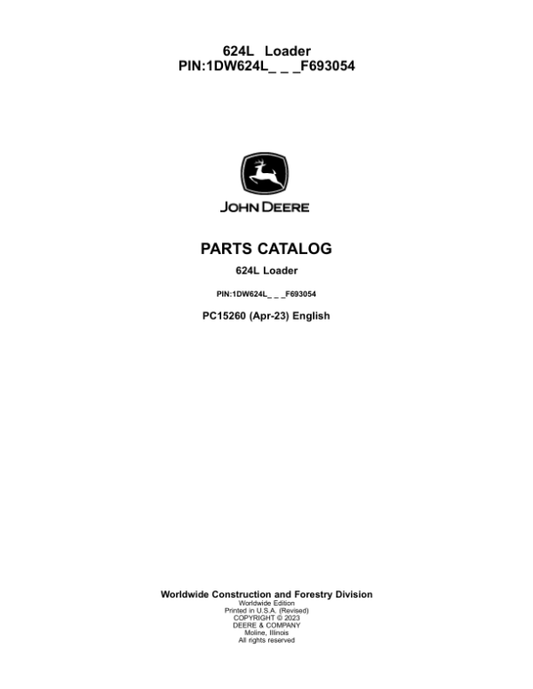 John Deere 624L Loaders (SN 1DW624L_ F693054) Parts Catalog Manual – PC15260 Workshop Guide