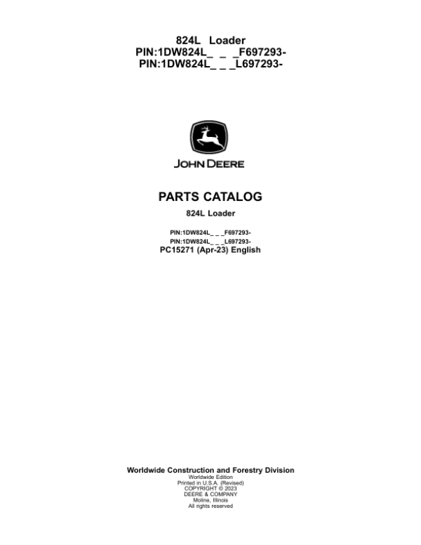 John Deere 824L Loaders (SN F697293- & L697293-) Parts Catalog Manual – PC15271 Workshop Guide