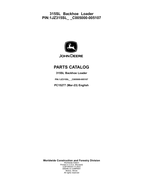 John Deere 315SL Backhoe Loaders (SN C005000-005107) Parts Catalog Manual – PC15277 Workshop Guide