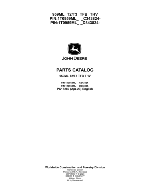 John Deere 959ML Tracked Feller Bunchers (SN C343824 – & D343824 -) Parts Catalog Manual – PC15280 Workshop Guide