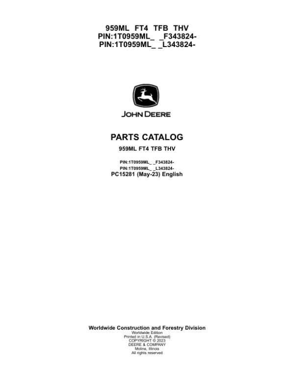 John Deere 959ML Tracked Feller Bunchers (SN F343824- & L343824-) Parts Catalog Manual – PC15281 Workshop Guide