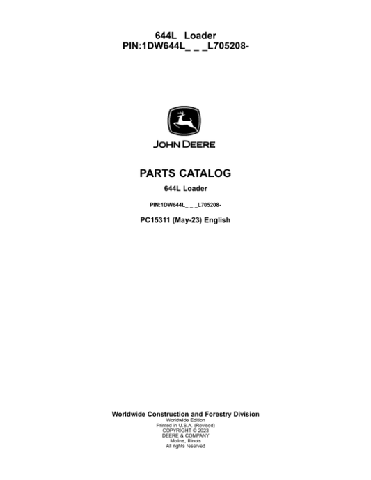 John Deere 644L Loaders (SN 1DW644L_ L705208-) Parts Catalog Manual – PC15311 Workshop Guide