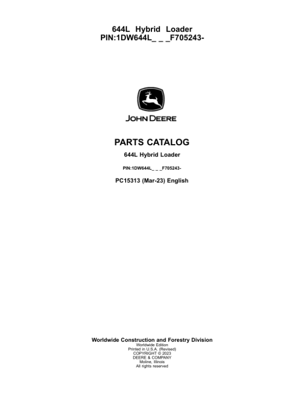 John Deere 644L HYBRID Loaders (SN 1DW644L_ F705243-) Parts Catalog Manual – PC15313 Workshop Guide