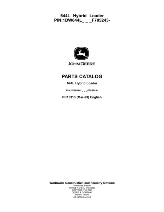 John Deere 644L HYBRID Loaders (SN 1DW644L_ F705243-) Parts Catalog Manual – PC15313 Workshop Guide