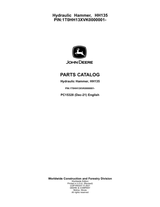 John Deere HH135 Hydraulic Hammer (SN 1T0HH13X__0000001-) Parts Catalog Manual – PC15328 Workshop Guide