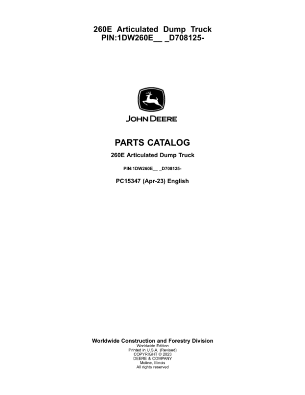 John Deere 260E Articulated Dump Trucks (SN 1DW260E_ D708125-) Parts Catalog Manual – PC15347 Workshop Guide
