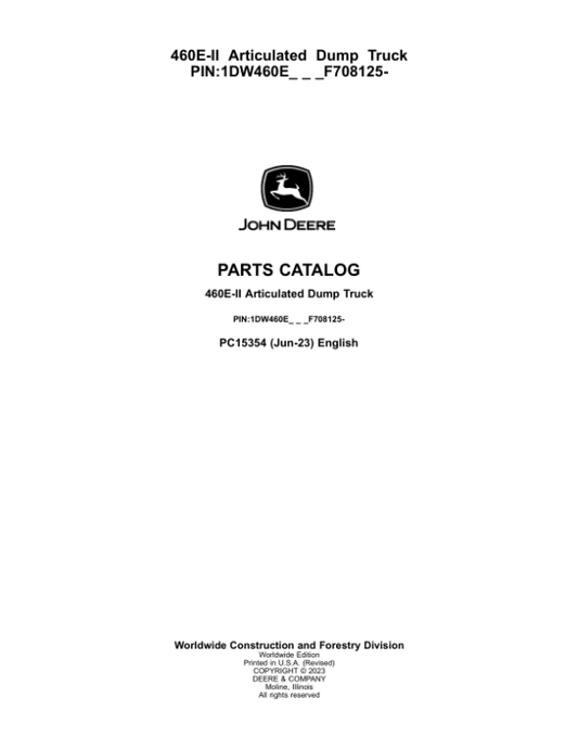 John Deere 460E-II Articulated Dump Trucks (SN 1DW460E_ F708125-) Parts Catalog Manual – PC15354 Workshop Guide