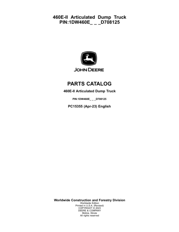 John Deere 460E-II Articulated Dump Trucks (SN D708125-) Parts Catalog Manual – PC15355 Workshop Guide