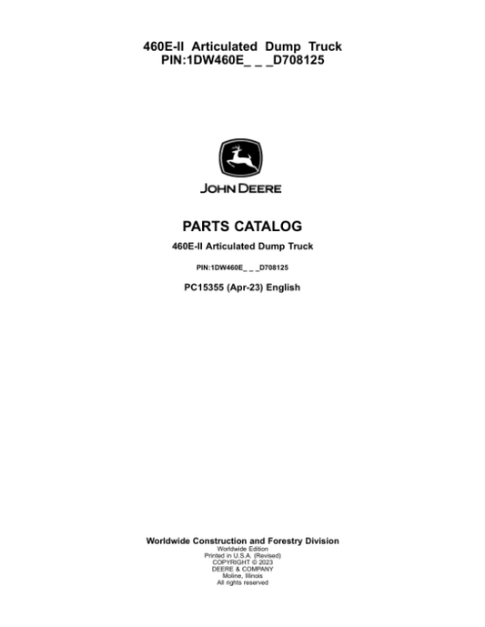 John Deere 460E-II Articulated Dump Trucks (SN D708125-) Parts Catalog Manual – PC15355 Workshop Guide