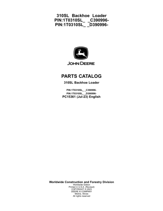 John Deere 310SL Backhoe Loaders (SN C390996- & D390996-) Parts Catalog Manual – PC15361 Workshop Guide