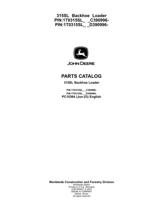John Deere 315SL Backhoe Loaders (SN C390996- & D390996-) Parts Catalog Manual – PC15364 Workshop Guide