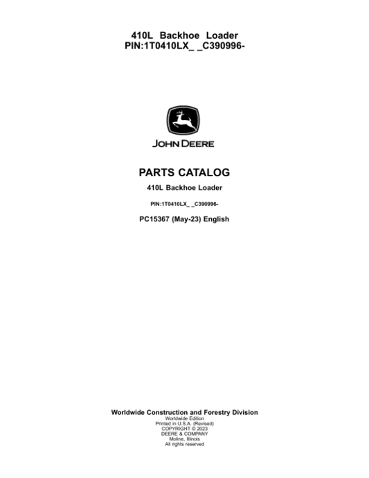 John Deere 410L Backhoe Loaders (SN 1T0410LX_ _C390996-) Parts Catalog Manual – PC15367 Workshop Guide
