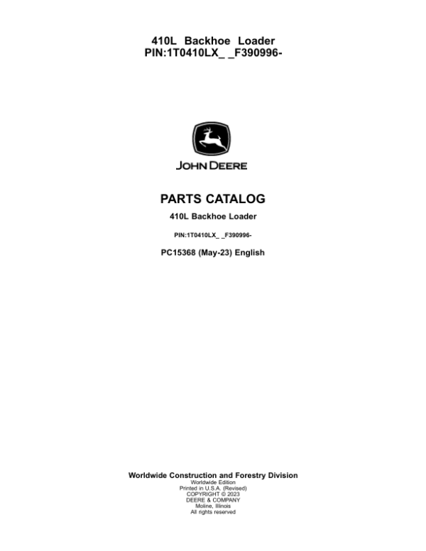 John Deere 410L Backhoe Loaders (SN 1T0410LX_ _F390996-) Parts Catalog Manual – PC15368 Workshop Guide