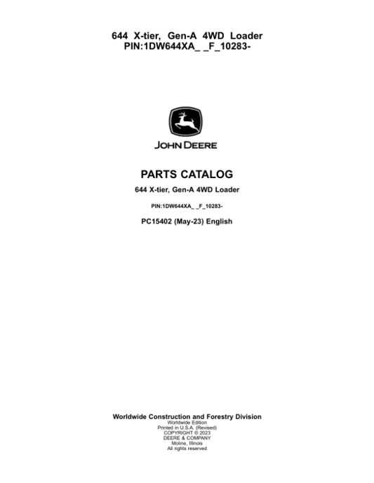 John Deere 644 X-TIER Loaders (SN 1DW644XA_ F_10283-) Parts Catalog Manual – PC15402 Workshop Guide