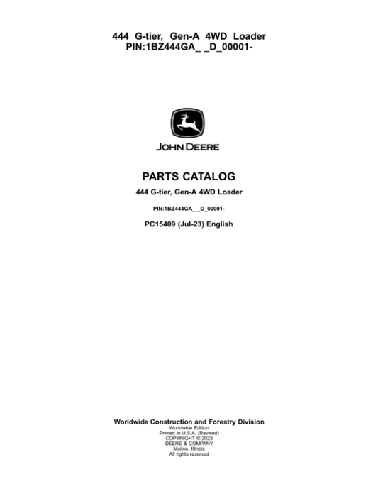 John Deere 444 G-TIER Loaders (SN 1BZ444GA_ _D_00001) Parts Catalog Manual – PC15409 Workshop Guide