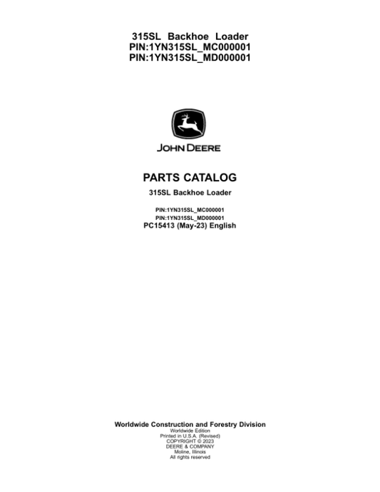 John Deere 315SL Backhoe Loaders (SN MC000001- & MD000001-) Parts Catalog Manual – PC15413 Workshop Guide