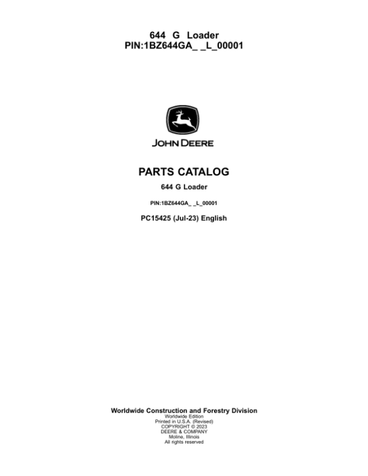 John Deere 644 G Loaders (SN 1BZ644GA_ _LA00001) Parts Catalog Manual – PC15425 Workshop Guide