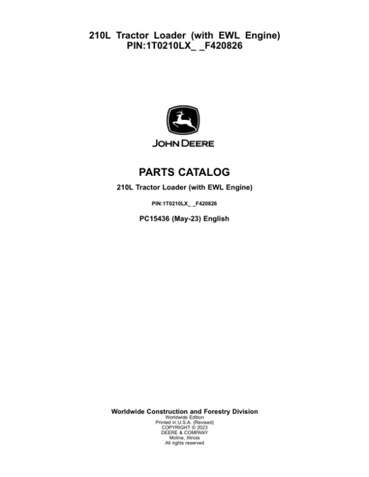 John Deere 210L Tractor Loader (SN 1T0210LX_ _F420826-) Parts Catalog Manual – PC15436 Workshop Guide
