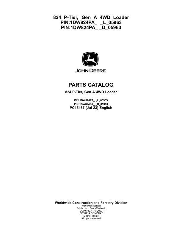 John Deere 824 P Gen A Loaders (SN D_05963- & L_05963-) Parts Catalog Manual – PC15467 Workshop Guide