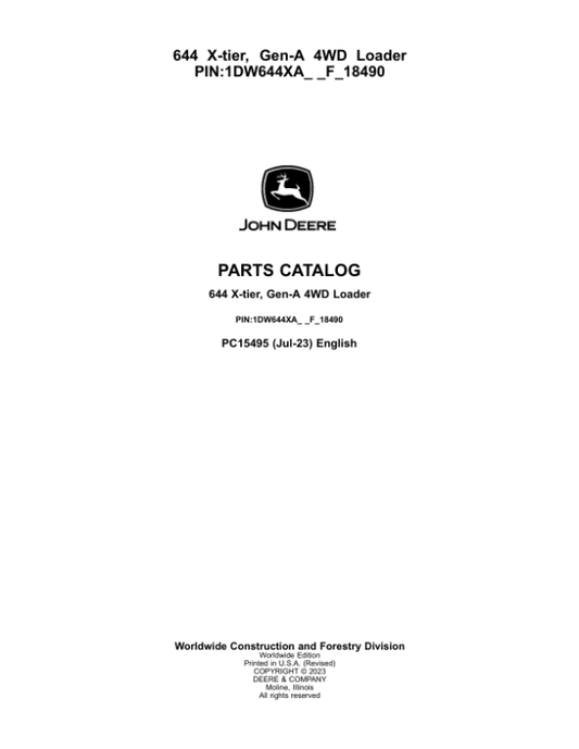 John Deere 644 X-TIER Loaders (SN 1DW644XA_ _F_18490) Parts Catalog Manual – PC15495 Workshop Guide