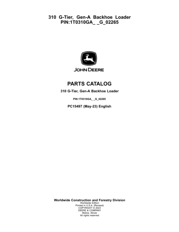 John Deere 310 G Backhoe Loaders (SN 1T0310GA_ _G_02265-) Parts Catalog Manual – PC15497 Workshop Guide