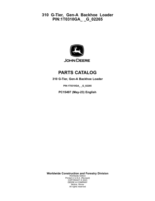John Deere 310 G Backhoe Loaders (SN 1T0310GA_ _G_02265-) Parts Catalog Manual – PC15497 Workshop Guide